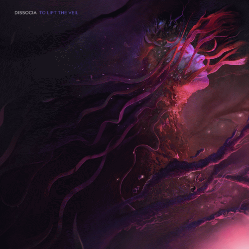 Dissocia : To Lift the Veil